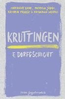 Marianne Erne, Patricia Jäggi, Kathrin Probst, Katharina Wehrli - Kruttingen, Inbunden
