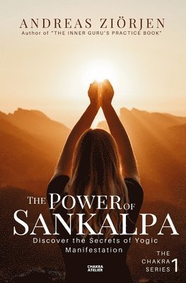 bokomslag The Power of Sankalpa