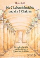 bokomslag Die 7 Lebensjahrsiebte und die 7 Chakren