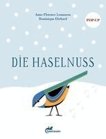 Anne-Florence Lemasson - Die Haselnuss, Inbunden