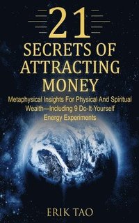 bokomslag 21 Secrets of Attracting Money