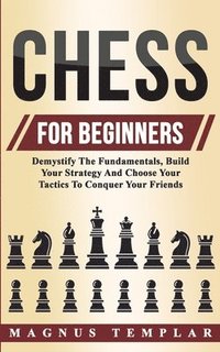 bokomslag Chess For Beginners