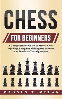 bokomslag Chess For Beginners