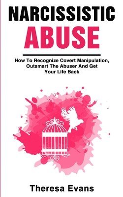 Theresa Evans - Narcissistic Abuse, Häftad