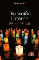 bokomslag Die weiße Laterne