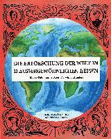 bokomslag Die Erforschung der Welt in 11 aussergewöhnlichen Reisen