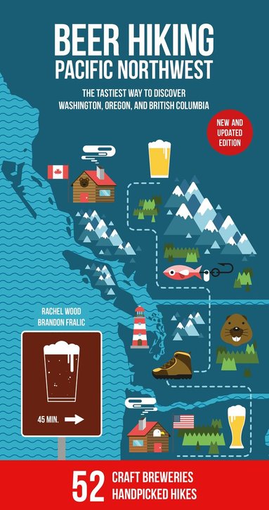 Rachel Wood, Brandon Fralic - Beer Hiking Pacific Northwest, Häftad