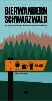Peter Stokman - Bierwandern Schwarzwald, Häftad