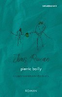 Pierric Bailly - Jims Roman, Inbunden