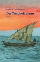 Der Treibholzmann 1