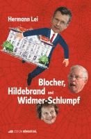 Blocher, Hildebrand und Widmer-Schlumpf 1