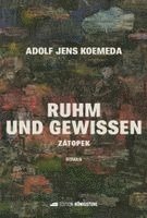 Adolf Jens Koemeda - Ruhm und Gewissen, Inbunden