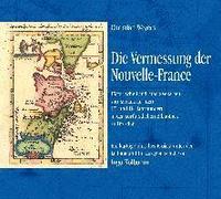 bokomslag Die Vermessung der Nouvelle-France