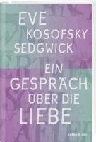 Eve Kosofsky Sedgwick, Brigitte Helbling - Ein Gespräch über die Liebe, Inbunden