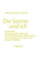 Miron Bialoszewski - Die Sonne und ich, Häftad