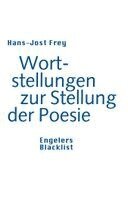 Hans-Jost Frey - Wortstellungen zur Stellung der Poesie, Häftad