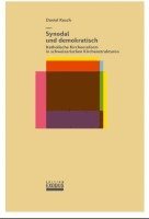 Daniel Kosch - Synodal und demokratisch, Häftad