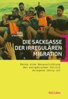 bokomslag Die Sackgasse der irregulären Migration