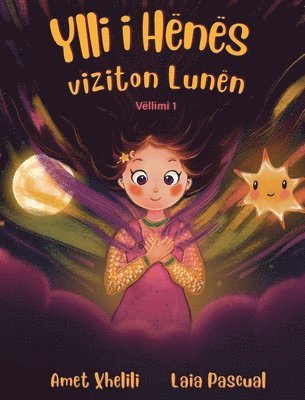 bokomslag Ylli i Henës viziton Lunën: Një tregim frymëzues për humbjen, shpresën dhe forcën e brendshme - për fëmijë nga 5 deri në 9 vjeç