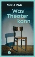 bokomslag Was Theater kann