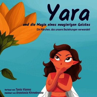 Tania Vianna - Yara und die Magie eines neugierigen Geistes, Häftad