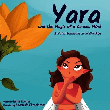 Tania Vianna - Yara and the Magic of a Curious Mind, Häftad