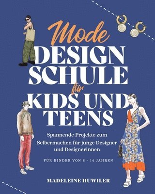 bokomslag Mode Design Schule für Kids und Teens