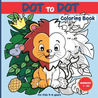 Dot-to-Dot Coloring Book for kids age 4 - 6 years 1