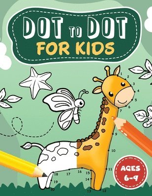 Dot to Dot for kids ages 6-9 1