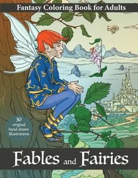 bokomslag Fables and Fairies - Fantasy coloring book for adults