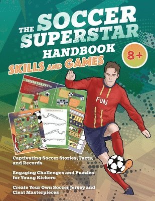 The Soccer Superstar Handbook - Skills and Games 1
