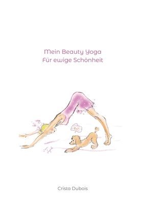 bokomslag Mein Beauty Yoga: Für ewige Schönheit