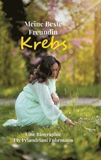 bokomslag Meine beste Freundin Krebs