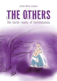 bokomslag The Others: The harsh reality of homelessness