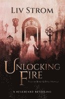 Unlocking Fire 1