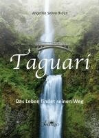 Angelika Selina Braun - Taguari, Inbunden