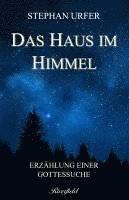 Stephan Urfer - Das Haus im Himmel, Inbunden
