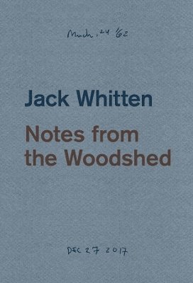 Katy Siegel, Katy Siegel - Jack Whitten: Notes from the Woodshed, Häftad