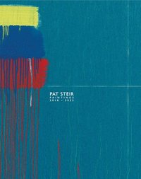 bokomslag Pat Steir: Paintings, 2018-2025