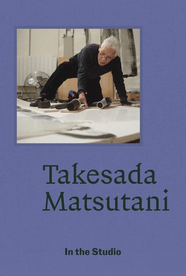 Tria Giovan - In the Studio: Takesada Matsutani, Häftad
