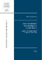 Monica Wellmann - Zwischen Militanz, Verzweiflung Und Disziplinierung: Jugendliche Lebenswelten in Moskau, 1920-1930, Inbunden