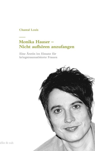 bokomslag Monika Hauser - Nicht aufhren anzufangen