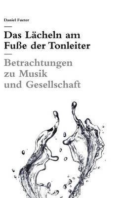 bokomslag Lächeln am Fuße der Tonleiter