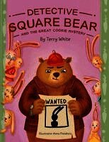 Terry White - Detective Square Bear and the Great Cookie Mystery, Häftad