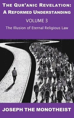 bokomslag The Illusion of Eternal Religious Law