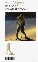 Das Ende der Maskeraden