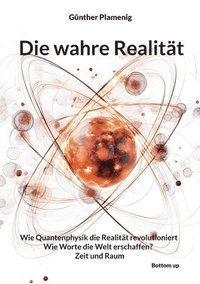 bokomslag Die wahre Realität