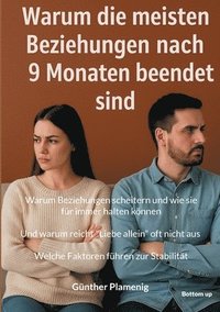 bokomslag Warum die meisten Beziehungen nach 9 Monaten beendet sind