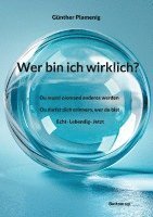 bokomslag Wer bin ich wirklich?