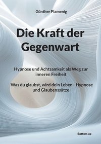 bokomslag Kraft der Gegenwart